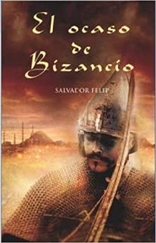 Beispielbild fr El Ocaso de Bizancio zum Verkauf von The Book Cellar, LLC