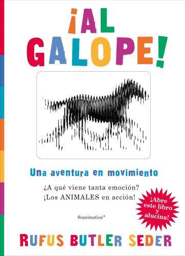 Beispielbild fr AL GALOPE!: UNA AVENTURA EN MOVIMIENTO (Spanish Edition) zum Verkauf von Housing Works Online Bookstore