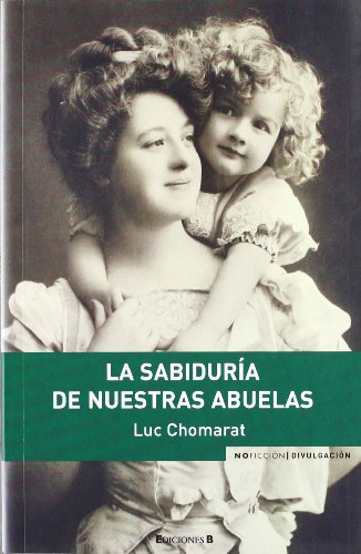 Beispielbild fr La Sabiduria de Nuestras Abuelas zum Verkauf von Hamelyn