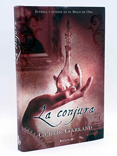Stock image for LA CONJURA: PSEUDONIMO: CURTIS GARLAND (HISTORICA, Band 0) for sale by medimops