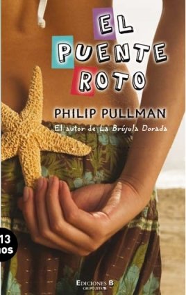 PUENTE ROTO , DE DE PHILIP PULLMAN