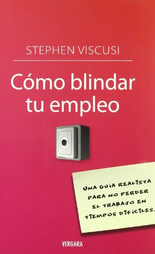 COMO BLINDAR TU EMPLEO (Spanish Edition) (9788466640435) by Viscusi, Stephen