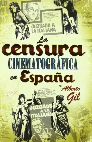 LA CENSURA CINEMATOGRAFICA EN ESPAÃ‘A (9788466640596) by Gil Garcia, Alberto