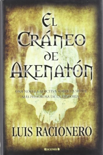 Beispielbild fr EL CRANEO DE AKHENATON (GRANDES NOVELAS) zum Verkauf von medimops