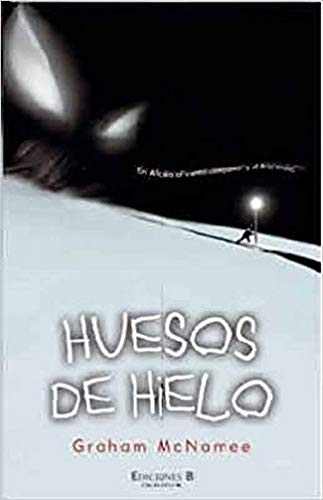 Imagen de archivo de HUESOS DE HIELO (SIN LIMITES, Band 0) a la venta por medimops