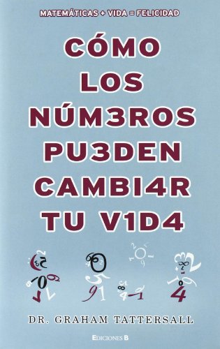 Stock image for Cmo los Nmeros Pueden Cambiar Tu Vida . for sale by Hamelyn