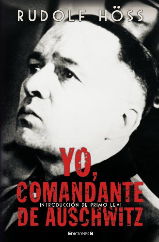 YO, COMANDANTE DE AUSCHWITZ (Spanish Edition) (9788466641890) by Hoess, Rudolf