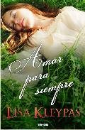 Amar para siempre (Spanish Edition) (9788466642415) by Kleypas, Lisa