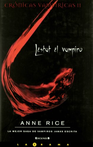 Imagen de archivo de LESTAT EL VAMPIRO CRONICAS VAMPIRICAS II a la venta por Zilis Select Books