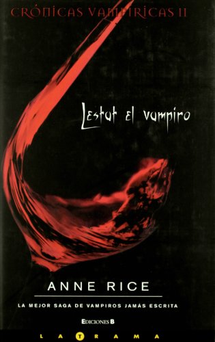 Stock image for LESTAT EL VAMPIRO CRONICAS VAMPIRICAS II for sale by Zilis Select Books