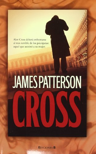 CROSS (Spanish Edition) (9788466642965) by Patterson, James