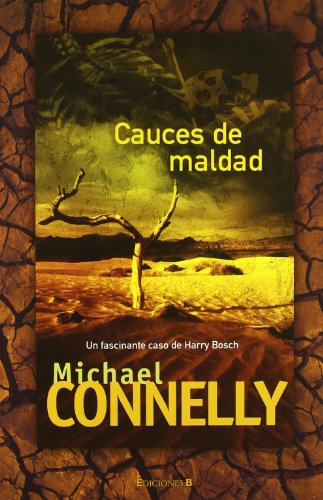 9788466642972: CAUCES DE MALDAD: DETECTIVE HARRY BOCH: 00000 (RUSTICA FICCION)