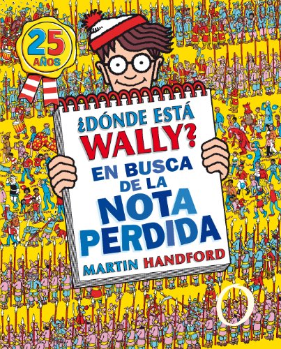 9788466643146: Dnde est Wally? En busca de la nota perdida (Coleccin Dnde est Wally?): (Edicin 25 aos) (Spanish Edition)