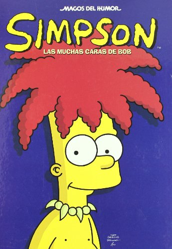 Las muchas caras de Bob (Magos del Humor Simpson 26) (Spanish Edition) (9788466643610) by Groening, Matt