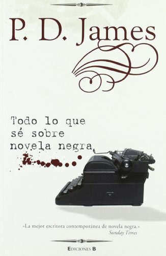 Stock image for Todo lo que se de novela negra / Talking About Detective Fiction for sale by WorldofBooks