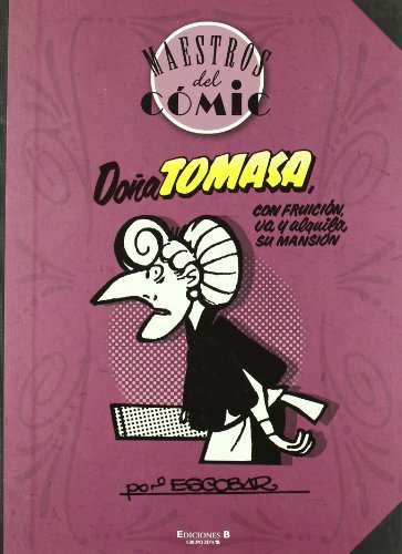 Imagen de archivo de Doa Tomasa (Maestros del Cmic): Con fruicin va y alquila su mansin a la venta por Ammareal