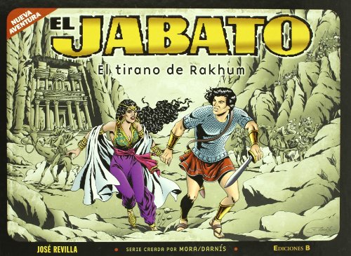 9788466644556: El tirano de Rakhum (Las nuevas aventuras de El Jabato 2) (Bruguera Clsica)