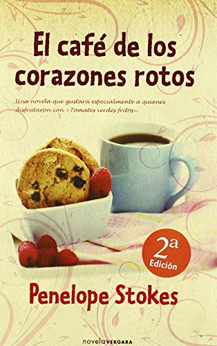 9788466644730: EL CAFE DE LOS CORAZONES ROTOS (Spanish Edition)