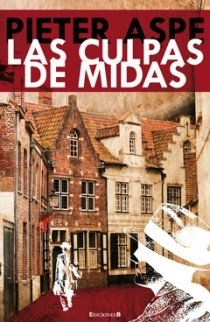 Las culpas de Midas (Spanish Edition) (9788466645126) by Aspe, Pieter