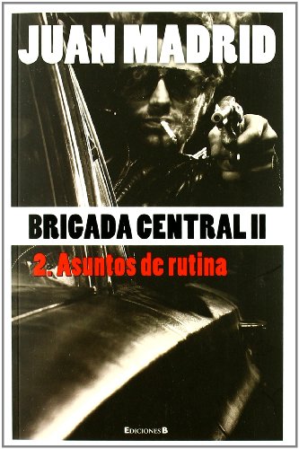 9788466645195: Asunto de rutina / Matter of Routine (Brigada Central / Central Brigade)
