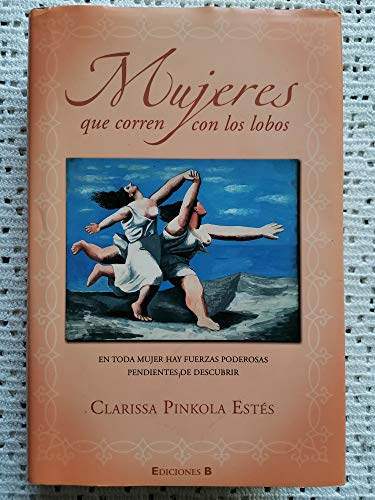 Beispielbild fr Mujeres que corren con los lobos / Women Who Run with the Wolves zum Verkauf von medimops