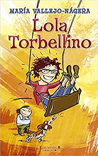 Beispielbild fr Lola Torbellino zum Verkauf von Hamelyn