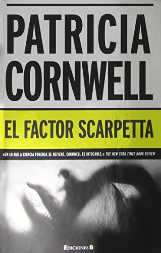 Stock image for EL FACTOR SCARPETTA (DOCTORA KAY SCARPETTA 17) for sale by Better World Books
