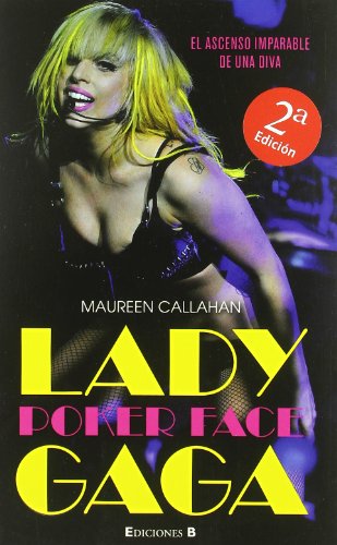 Stock image for Libro lady gaga poker face el ascenso imparable de una diva edic b for sale by DMBeeBookstore