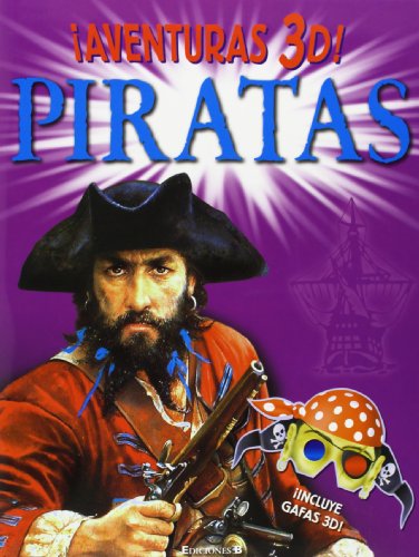 Piratas / Pirates (Aventuras 3D! / 3D Thrillers!) (Spanish Edition) (9788466646888) by Harrison, Paul