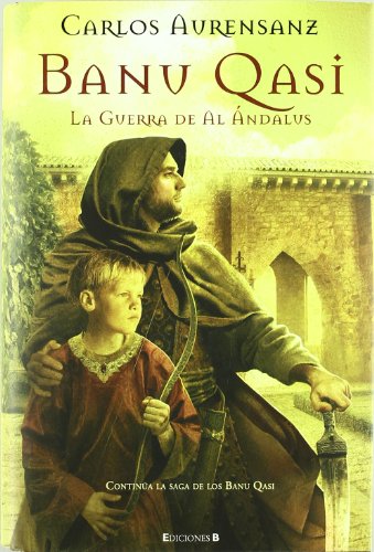 Stock image for BANU QUASI II. LA GUERRA DE AL ANDALUS for sale by Iridium_Books