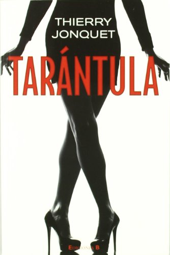 9788466647359: TARANTULA (La Trama)