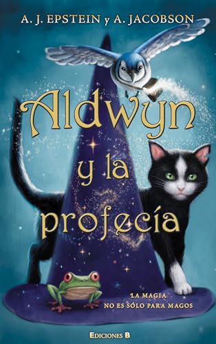 Stock image for Aldwyn y la profecia / The Familiars Epstein, Adam Jay; Jacobson, And for sale by Iridium_Books