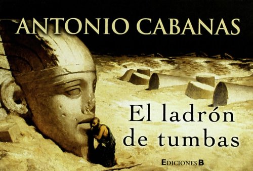 Stock image for El ladrn de tumbas (B DE BOLSILLO) for sale by medimops