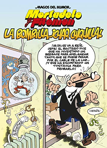 Beispielbild fr Mortadelo y Filemn. La bombilla. chao, chiquilla! (Magos del Humor 149) zum Verkauf von OM Books