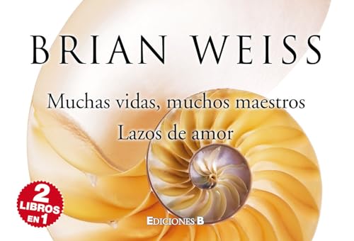 9788466649254: Muchas vidas, muchos maestros & Lazos de amor / Many Lives, Many Masters & Only Love Is Real (Spanish Edition)