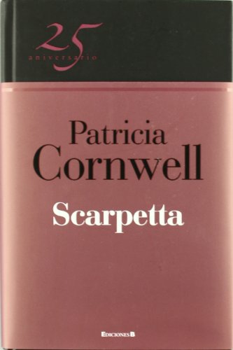 9788466649544: Scarpetta (Doctora Kay Scarpetta 16) (Ediciones B)