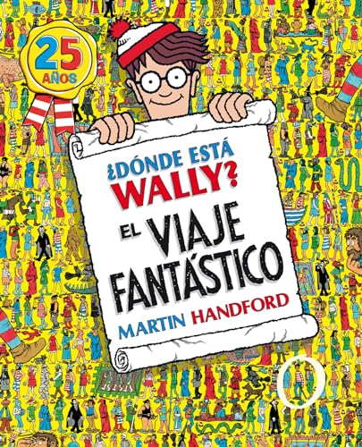 Stock image for Dnde est Wally?: el viaje fantstico / Where's Waldo?: The Fantastic Journey (Donde Esta Wally?) (Spanish Edition) for sale by Irish Booksellers