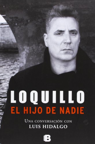 Stock image for El hijo de nadie (No ficcin) (SpanisSanz 'Loquillo', Jos Mara for sale by Iridium_Books
