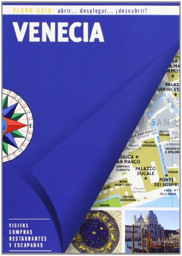 9788466651554: Venecia (Plano-Gua): Visitas, compras, restaurantes y escapadas (Plano - Guia) (Spanish Edition)