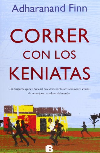 Stock image for Correr con los kenyatas / Running with the Kenyans (Spanish Edition) for sale by Irish Booksellers
