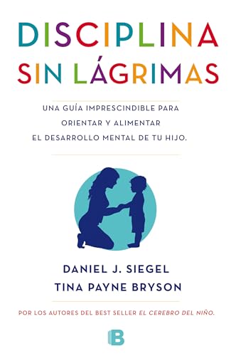 9788466655873: La disciplina sin lgrimas / No-Drama Discipline