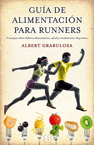 GUÍA DE ALIMENTACIÓN PARA RUNNERS