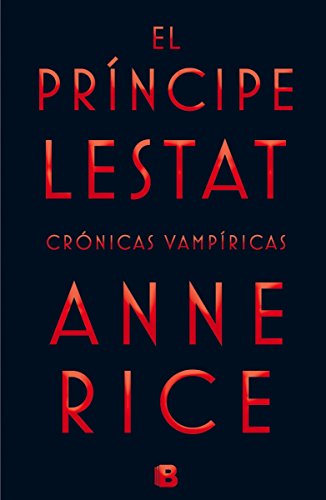 Stock image for El Principe Lestat / Prince Lestat (Crnicas Vampricas / Vampire Chronicles) for sale by medimops