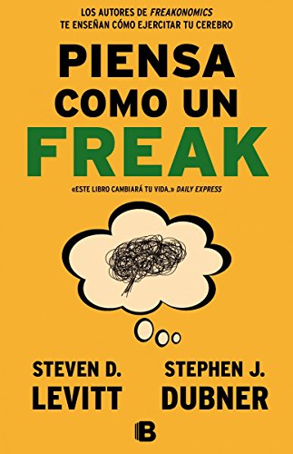 Stock image for Piensa como un freak/ Think Like a Freak (Spanish Edition) for sale by Books Unplugged