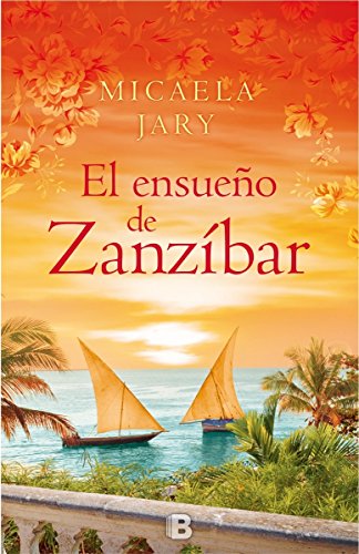 9788466657617: El ensueo de Zanzbar (Grandes novelas)