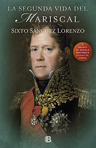 LA SEGUNDA VIDA DEL MARISCAL - SÁNCHEZ, SIXTO ALFONSO