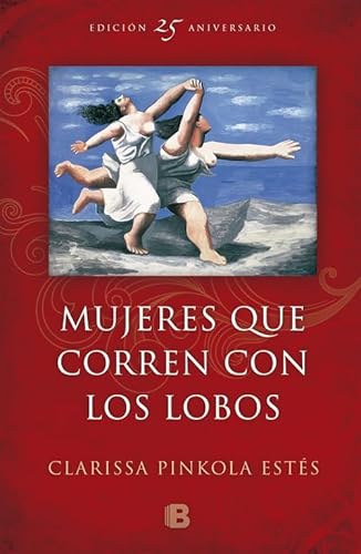 Imagen de archivo de MUJERES QUE CORREN CON LOS LOBOS (EDICIN 25 ANIVERSARIO) a la venta por Zilis Select Books