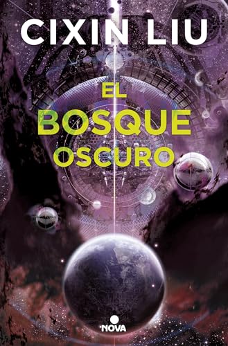 Imagen de archivo de El bosque oscuro/ The Dark Forest (TRILOGA DE LOS TRES CUERPOS / THE THREE-BODY PROBLEM SERIES) (Spanish Edition) a la venta por Librera Berln