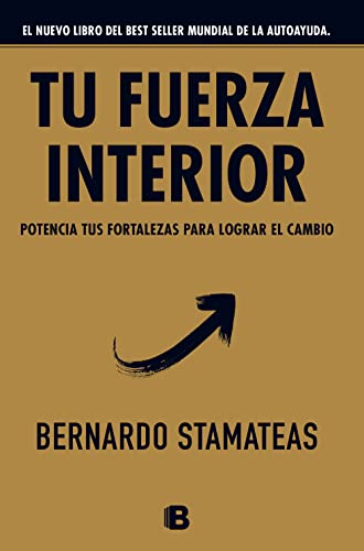 Stock image for Tu fuerza interior: potencia tus fortalezas para lograr el cambio / Your Inner Strength (Spanish Edition) for sale by SecondSale