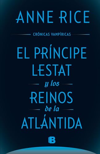 Stock image for El Principe Lestat y Los Reinos de la Atlantida/ Prince Lestat and the Realms of Atlantis for sale by Better World Books: West